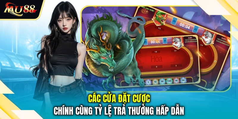 Các cửa đặt cược chính cùng tỷ lệ trả thưởng hấp dẫn