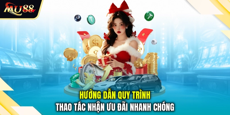 Hướng dẫn quy trình thao tác nhận ưu đãi nhanh chóng